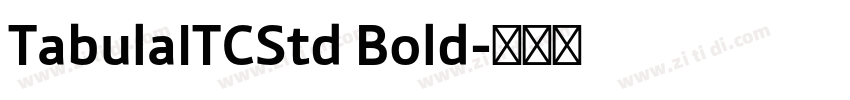 TabulaITCStd Bold字体转换 TabulaITCStd Bold字体转换